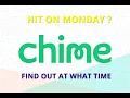 What time does CHIME direct deposit hit on monday