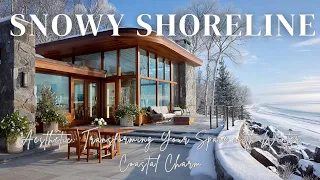 Snowy Shoreline Aesthetic Transforming Your Space with Winter Coastal Charm