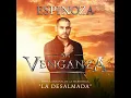Espinoza Paz: Mi Venganza (La Desalmada)