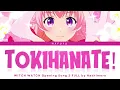 Witch Watch Opening Song 2 FULL — Hashimero『Tokihanate!』Lyrics (KAN/ROM/ENG)