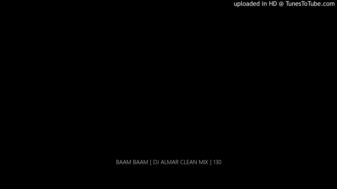 BAAM BAAM [ DJ ALMAR CLEAN MIX ] 130