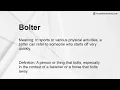 Bolter Meaning