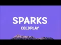 @coldplay  - Sparks (Lyrics)