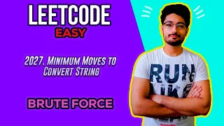 2027 Minimum Moves to Convert String LEETCODE EASY