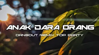 Download LAGU TOP TIK TOK VIRAL DANGDUT ANAK DARA ORANG REMIX MP3