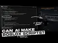 Can AI Actually Create Roblox Scripts I Tested It REAL EXECUTOR