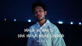 nuca masa ini nanti dan masa indah lainnya official lyric video 