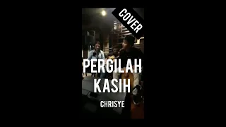 Download Pergilah Kasih-Chrisye (Cover) MP3