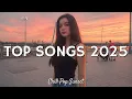Download Lagu Trending Hits 2025 Playlist 🎤 Music 2025 New Songs 🧁 Spotify Viral Songs \u0026 Best Songs MP3