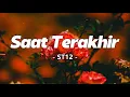 Download Lagu Saat Terakhir - ST12 | Lirik