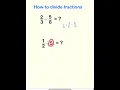How To Divide Fractions