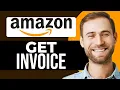 How To Get Invoice On Amazon Full Guide