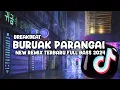 Download Lagu DJ MINANG TERBARU || BURUAK PARANGAI || NEW REMIX BREAKBEAT TERBARU FULL BASS ‼️