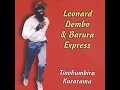 Lagu Leonard Dembo - Mutadzi ngaaregerwe