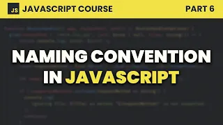Naming Convention JavaScript for Beginners