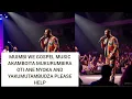 Download Lagu MUIMBI WE GOSPEL MUSIC AKAMBOITA MUKURUMBIRA OTI ANE NYOKA AND YAKUMUTAMBUDZA PLEASE HELP