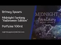 Download Lagu Midnight Fantasy Halloween Edition 100ml Perfume | My Britney Spears Collection
