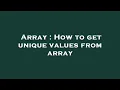 Array How to get unique values from array