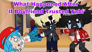 what happened after if boyfriend trusted tabi fnf gacha club 