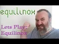 Lets Play Equilinox
