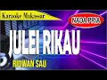 Karaoke makassar julei rikau - ridwan sau