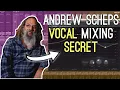 How Andrew Scheps Gets UPFRONT VOCALS - Step By Step