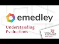 eMedley Tutorial Understanding Evaluations