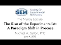 The Rise of the Experimentalist A Paradigm Shift in Process