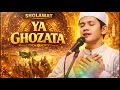 Lagu YA GHOZATA - Most Emotional Sholawat That Touches Every Heart 💔 | Beautiful Islamic Nasheed