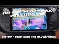 Star Wars The Old Republic on the Steam Deck - Does It run