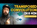 Transposed Convolutions Explained A Fast 8-Minute Explanation Computer Vision