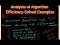 Analysis of Algorithm Efficiency - SOLVED EXAMPLES