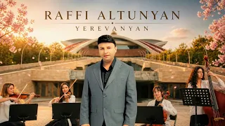 Raffi Altunyan - Yerevanyan