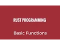 Rust Programming Tutorial - Basic Functions