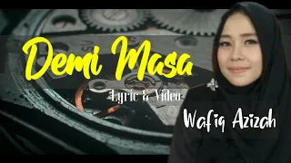 Download DEMI MASA - Wafiq Azizah (Lirik Video) #demimasa #liriklagu #reminder #wafiqazizah #goldenmusiclyric MP3