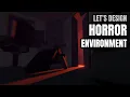 Unity Tutorial Easy Steps to Create Scary Game Environments