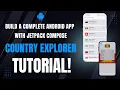 Build a Complete Android App with Jetpack Compose Country Explorer Project Tutorial