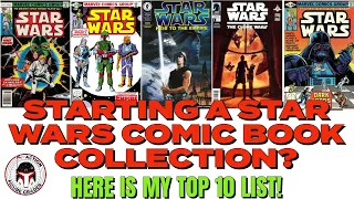 Starting a Star Wars Comic Book Collection From Scratch My Top 10 Picks