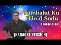 Download Lagu Tambalut Ku Hilo'd Sodu (KARAOKE) By George Lian