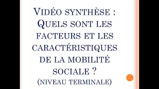 SES - Vidéo synthèse du chapitre "Caractéristiques et facteurs de la mobilité sociale" (Terminale)