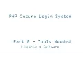 2 Tools Needed To Create - Secure PHP Login System