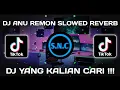 Download Lagu DJ ANU REMON SAKIT LAGI SLOWED REVERB - VIRAL DI FYP TIKTOK 2022