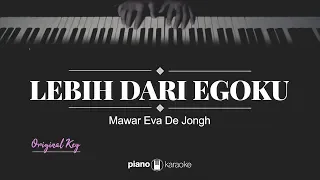 Download Lebih Dari Egoku (ORIGINAL KEY) Mawar Eva De Jongh (KARAOKE PIANO) MP3