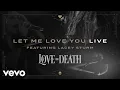Love and Death - Let Me Love You Live from the VEEPS Album Release Concert