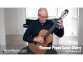 Download Lagu Theme From Love Story by Francis Lai - Danish Guitar Performance - Soren Madsen