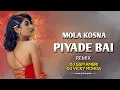 Download Lagu MOLA KOSNA PIYADE BAI _PRIVATE EDITION _DJ GSM AMERI × DJ VICKY MOHDA