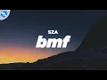 Download Lagu SZA - BMF (Clean - Lyrics)