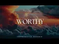 Download Lagu WORTHY | IN HIS PRESENCE | Soaking worship instrumental | Prayer and Devotional