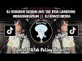Download Lagu DJ SUNGGUH SAYANG AKU TAK BISA LANGSUNG MENGUNGKAPKAN DJ KONCO MESRA SLOWED VIRAL TIKTOK