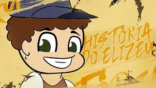 HISTÓRIA DO ELIZEU @Rayltonsoares